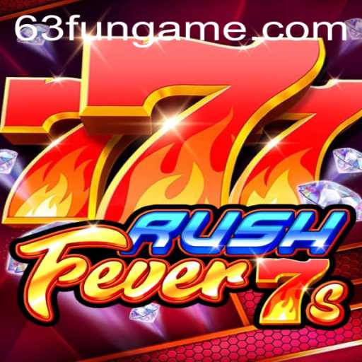 RushFever7s: Explore the Thrills of This Exciting Game